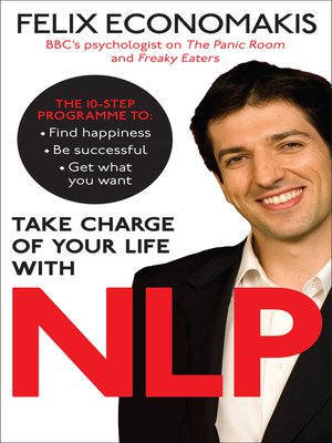 cover image of Take Charge of Your Life with NLP